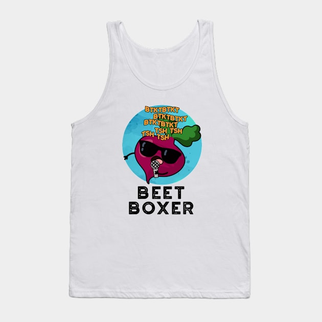 Beet Boxer Cute Beatbox Veggie Pun Tank Top by punnybone